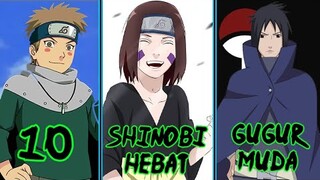 10 Shinobi Hebat! Yang Mati Dalam Usia Muda!