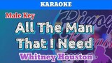 All The Man That I Need by Whitney Houston (Karaoke : Male Key)