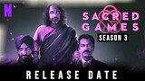 Sacred Games Season 3 Release date |Sacred Games Season 3 Trailer | Sacred Games Season 3 Update |