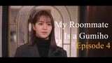 My Rommate is a Gumiho Ep 4 Sub Indo