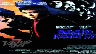 BATAS KO ANG KATAPAT MO (1995) FULL MOVIE