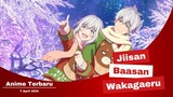 Anime Terbaru | Jiisan Baasan Wakagaeru: Kakek dan Nenek yang Tiba-tiba Menjadi Muda Kembali.