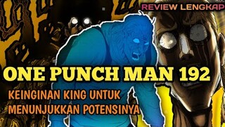 USAHA KING UNTUK MENJADI KUAT SUNGGUHAN 💥 ° REVIEW ONE PUNCH MAN CHAPTER 192