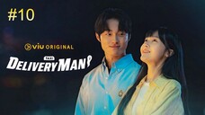 Delivery Man-S1E10 2023 الترجمة العربية