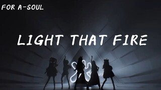 【A-SOUL/混剪】LIGHT THAT FIRE