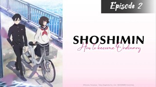 Shoshimin: How to Become Ordinary - Episode 2 Eng Sub