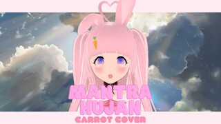 【COVER】Mantra Hujan - Kobo Kanaeru cover by Carrot Lappin【VTUBER ID】