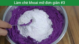 Làm chè khoai mỡ đơn giản p3