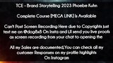 TCE  course - Brand Storytelling 2023 Phoebe Kuhn download