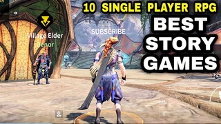 Top 10 SINGLE PLAYER RPG Games with GOOD STORY games for Android & iOS (OFFLINE & ONLINE) Open world