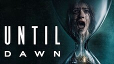 Until-Dawn_ full hd in English movie Hollywood