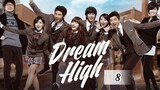 Dream High (2011) Episode 8 Eng Sub