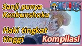 [One Piece] Kompilasi | Sanji punya Kenbunshoku Haki tingkat tinggi