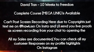 David Tian  course - 10 Weeks to Freedom download
