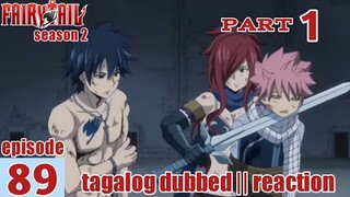 Fairy Tail S2 Episode 89 Part 1 Tagalog Dub | reaction