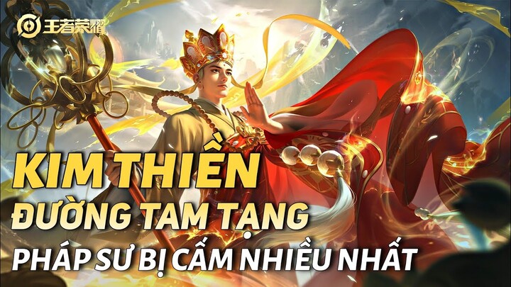 [ Vương Giả Vinh Diệu ] Kim Thiền Tử ( Đường Tam Tạng ) - Tại sao lại là pháp sư bị cấm nhiều nhất ?