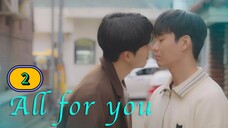 🇰🇷(ENG SUB) All for you EPISODE 2