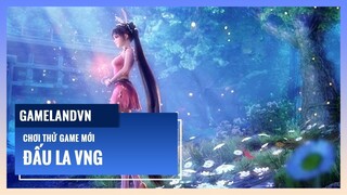 Chơi thử Đấu La VNG: Đấu Thần Tái Lâm (phiên bản chính thức)