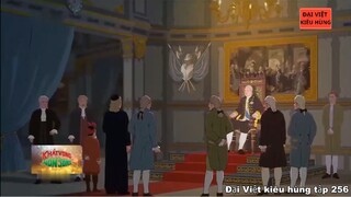 256 Đại Việt kiêu hùng - Ý định xâm lược Việt Nam của Pháp