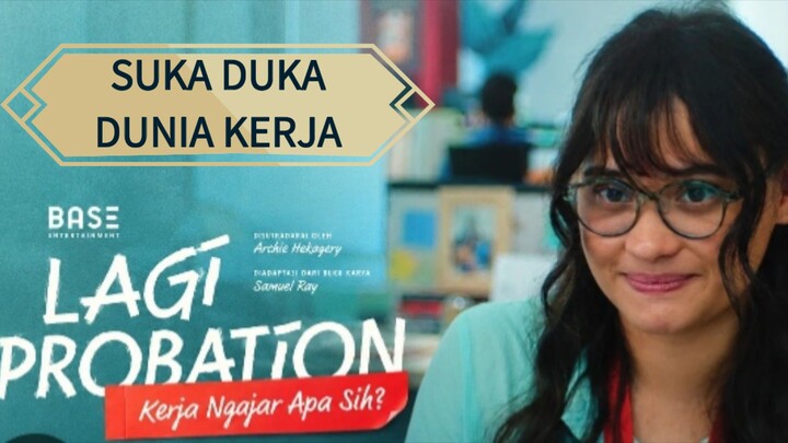 Lagi Probation (2026) Suka duka dunia kerja 🔥🔥