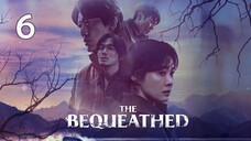 The Bequeathed (2024) - Episode 6 - [English Subtitle] (1080p)