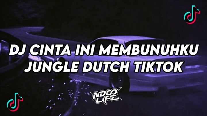 DJ CINTA INI MEMBUNUHKU || BOOTLEG JUNGLE DUTCH FULL BASS TERBARU 2024 [NDOO LIFE]