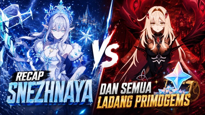 🔰 [NEWS GENSHIN] RECAP SNEZHNAYA & LADANG PRIMO 7.0‼️