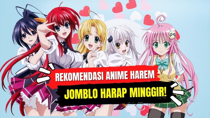 Rekomendasi Anime Harem, yang jomblo minggir