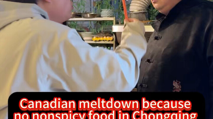 Người Canada bị cay đến mức “vỡ trận” ở Trùng Khánh #Trùng Khánh #Ẩm thực Trùng Khánh #Người nước ng