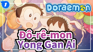 [Đô-rê-mon] Yong Gan Ai (Tự do để yêu)_1