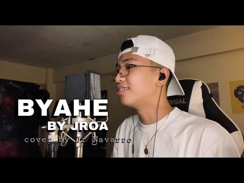 BYAHE by Jroa | cover by JR Navarro (Original Version)
