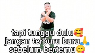 Lirik Tapi Tunggu Dulu, Jangan Terburu Buru...