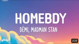 Homebody - Demi ft. Madman Stan (Lyrics)