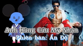 Anh Hùng Cứu Mỹ Nhân phiên bản Ấn Độ | Anh Da Xanh Playtogether VNG