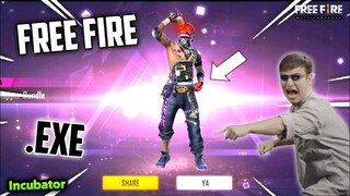 FREE FIRE.EXE - INCUBATOR.EXE (ff exe)