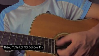 Tháng Tư Là Lời Nói Dối Của Em - Hà Anh Tuấn Guitar Cover QT