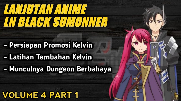 Party Kelvin Memasuki Dungeon - LN Black Sumonner ( Kuro No Shoukanshi ) Volume 4 Part 1