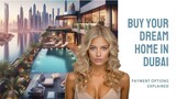 Dubai Property. How to Buy Your Dream Home in Dubai: Payment Options Explained