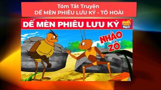 Tóm Tắt truyện Dế Mèn Phiêu Lưu Ký - Nhà Văn Tô Hoài | trich-dan-hay blog
