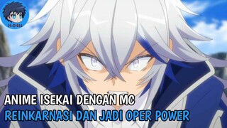 REINKARNASI KE DUNIA LAIN MALAH BISA NGE CHEAT DAN OVER POWER 🔥