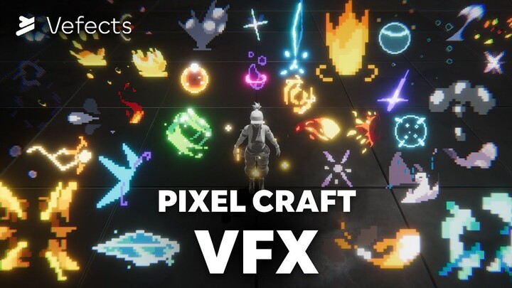 Pixel Craft VFX - Unity Effects Asset Pack - Vefects