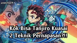 Alasan Mengapa Tanjiro Bisa Menguasai 2 Gaya Pernapasan di Demon Slayer?!!!