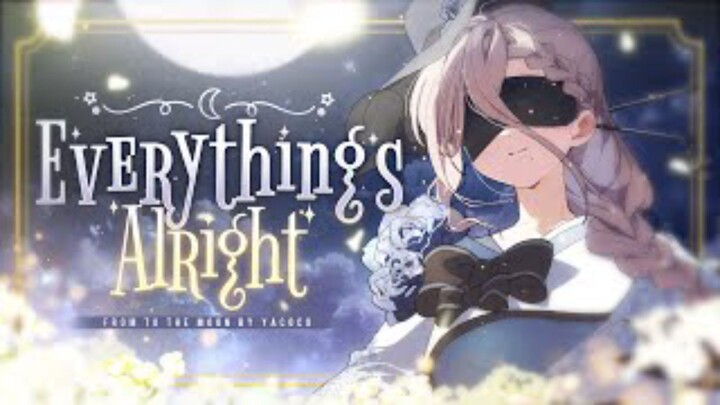 Everything's Alright - To The Moon Ost.「@supershigi」 - YUKiT000【COVER】