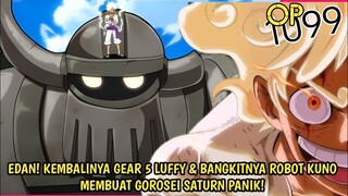SPOILER OP 1099 DARI EDITOR! EPIC! LUFFY & ROBOT KUNO BANGKIT SECARA BERSAMAAN! KUMA NGAMUK D EGHEAD