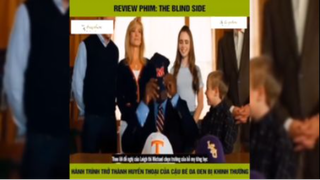 Tóm tắt phim: The blind side p4 #reviewphimhay