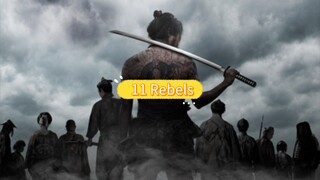 11 Rebels part 2