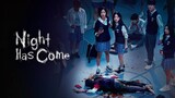 Night Has Come Episode 7 (Eng Sub)
