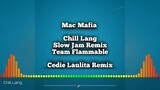 Mac Mafia - Chill Lang ( Slow Jam Remix ) Team Flammable