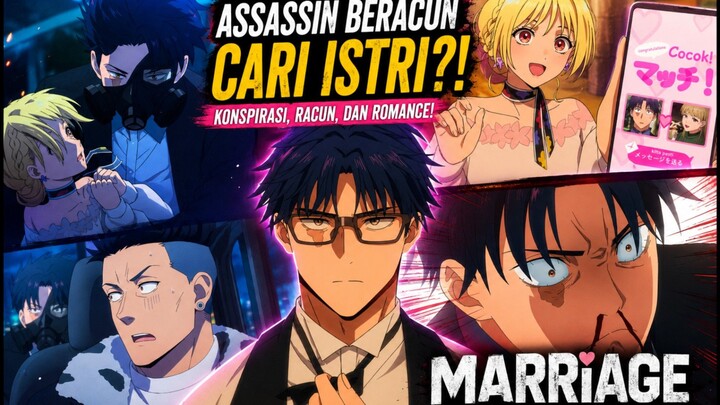 “Bayangin Assassin Dingin Dipaksa Cari Istri" - MARRIAGETOXIN