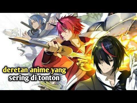 Deretan anime yang sering mimin tonton